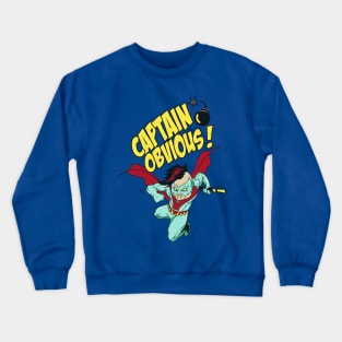 Captain Obvious Crewneck Sweatshirt